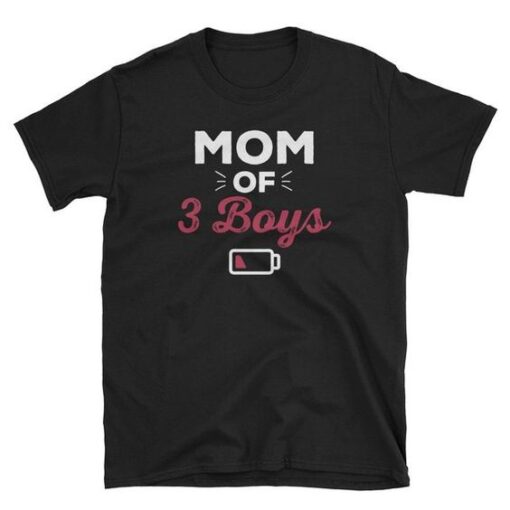 Mom Of Three Boys Funny Tshirt ZNF08