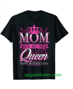 Mom You Are The Queen Pink Graphic shirt thd