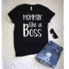 Mommin' like a Boss TSHIRT ZNF08
