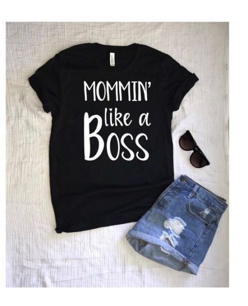 Mommin' like a Boss TSHIRT ZNF08