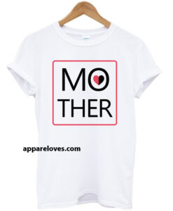 Mother Design t shirt thd