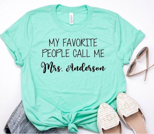 My Favorite People Call Me T-Shirt ZNF08
