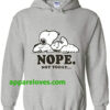 Nope Not Day Snoopy Hoodie THD