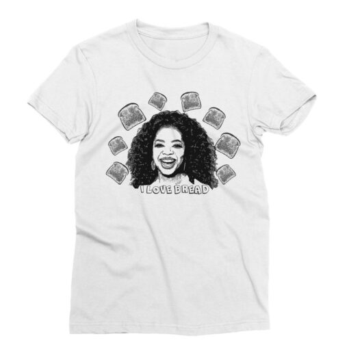Oprah I Love Bread Weight Watchers T-Shirt