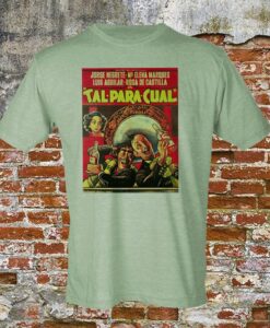 Tal Para Cual (Made for Each Other) T-shirt