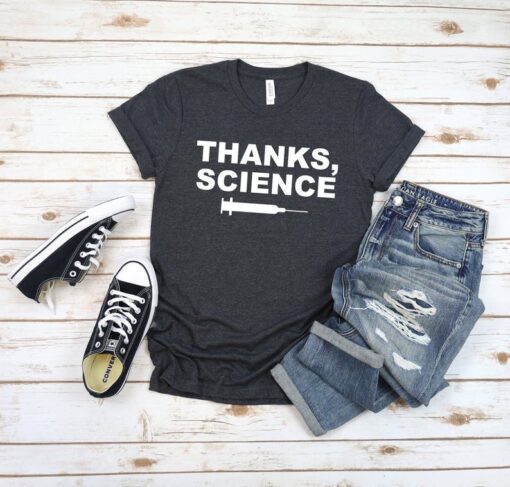 Thanks Science Vaccine T Shirt