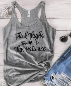 Thick Thighs Thin Patience Tank Top ZNF08