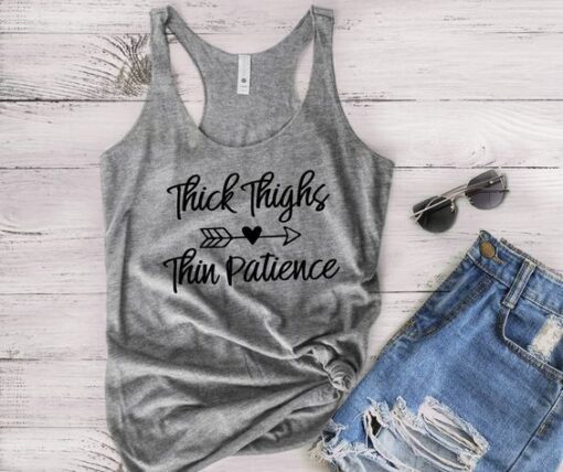 Thick Thighs Thin Patience Tank Top ZNF08