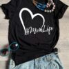 Valentine Mom Life Heart T-Shirt ZNF08