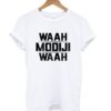 Waah Modiji Waah Funny T shirt ZNF08
