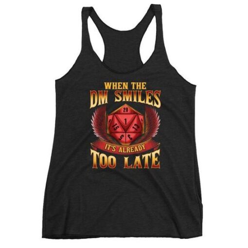 When The DM Smiles, It's Already Too Late TANK TOP ZNF08