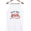 Whole Lotta Hell Tanktop ZNF08