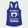 You Make My Mustache Tingle Mustache Valentine Tank Top ZNF08