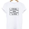 chai on life t-shirt ZNF8