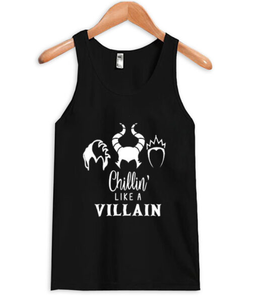 chillin’ like a villain tank top