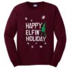 happy elfin’ holiday sweatshirt