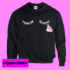 just look at my eyes Sweatshirt