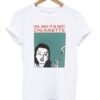 oh no it's not cigarette t-shirt ZNF08