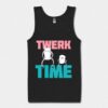 twerk time tank top ZNF08