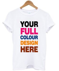 your full colour design here t-shirt ZNF08